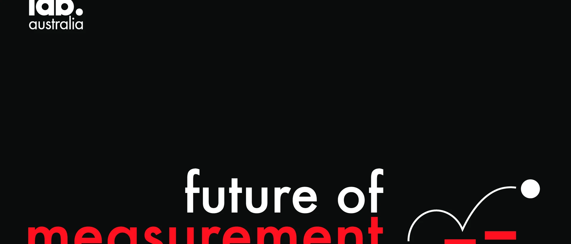 IAB Australia Launches Future of Measurement Initiative for Ad Industry