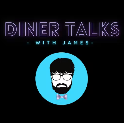 Diner Talks With James