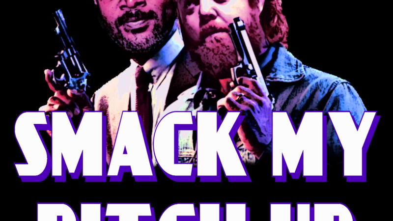 Smack My Pitch Up