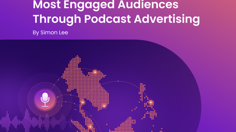 Southeast Asia Emerges as Fastest-Growing Podcast Market, Attracting Advertisers