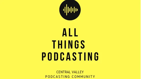 Central Valley Community Podcasting