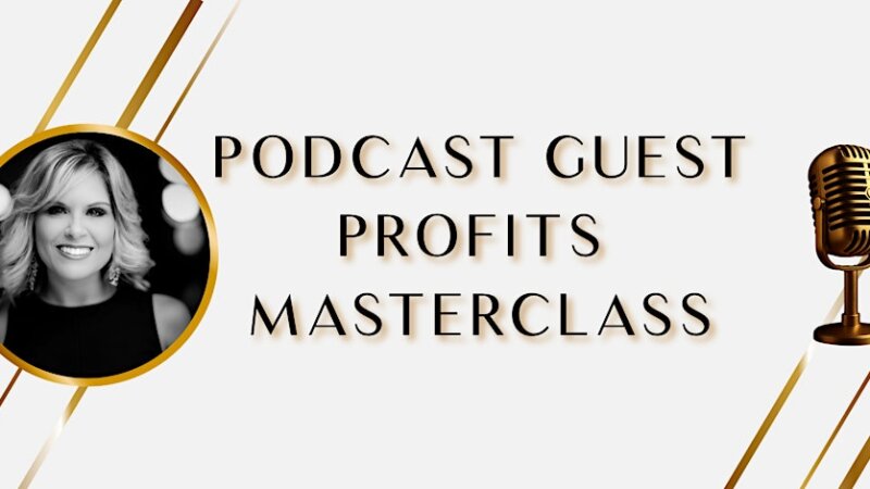 Podcast Guest Profits Masterclass