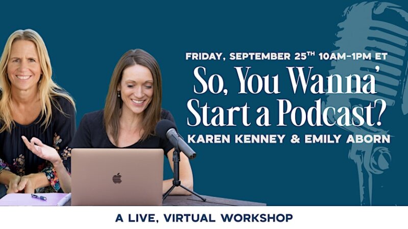 So, You Wanna’ Start a Podcast