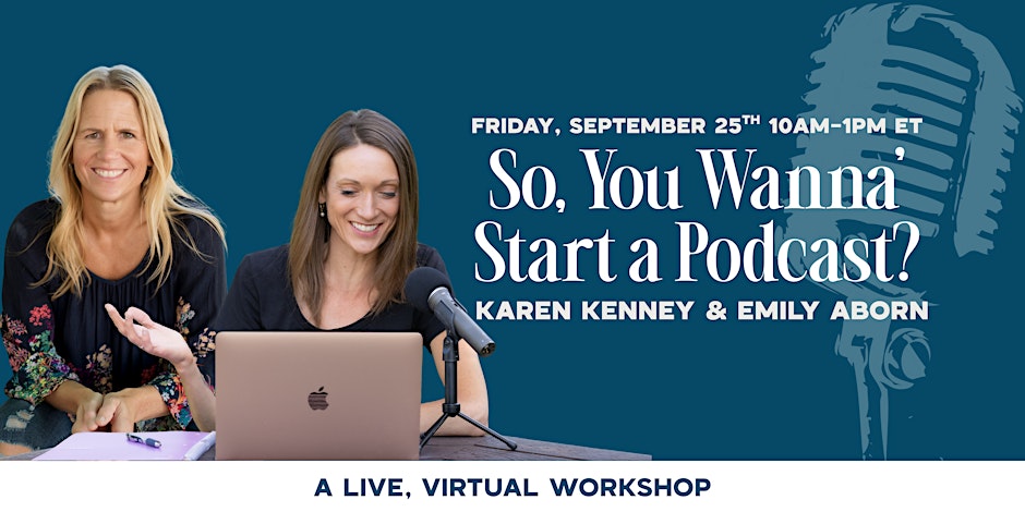 So, You Wanna’ Start a Podcast