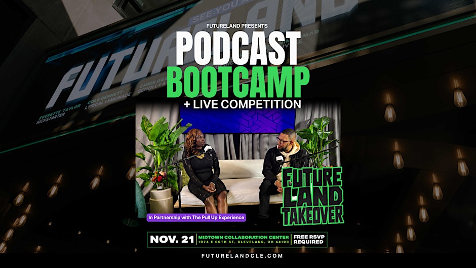 Podcast Bootcamp at Futureland Takeover