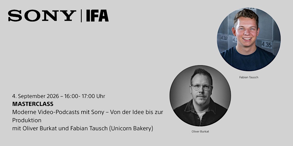Sony @ IFA: Moderne Video-Podcasts – Von der Idee bis zur Produktion