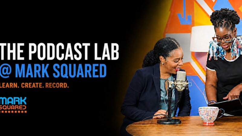 The Podcast Lab @ Mark Squared